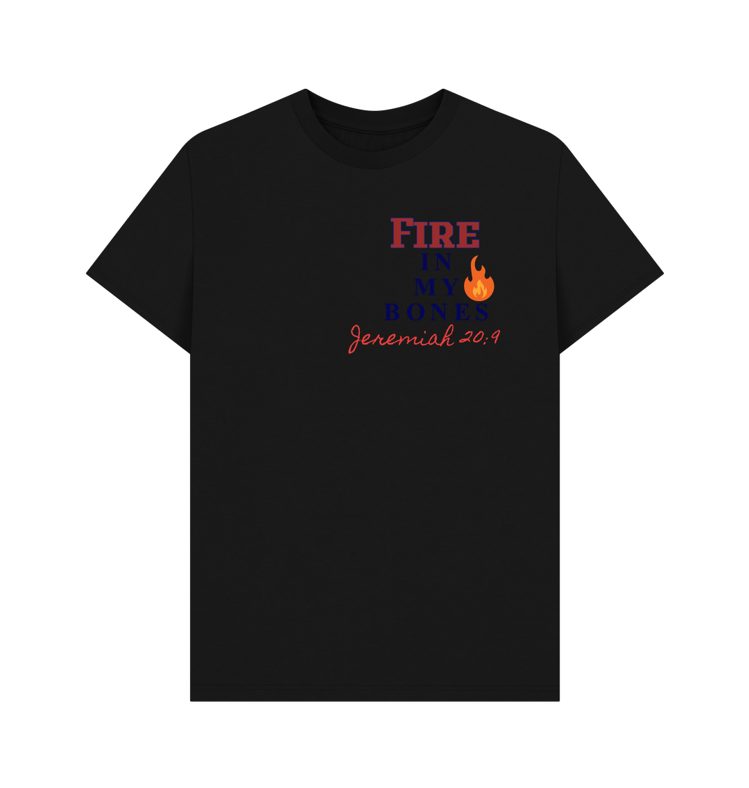 Black FIRE IN MY BONES T-SHIRT