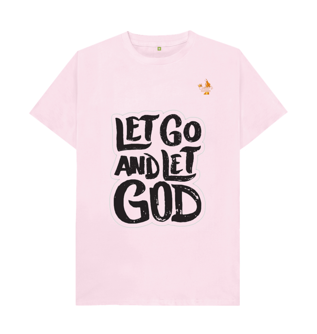 Pink Let Go and Let God T-shirt