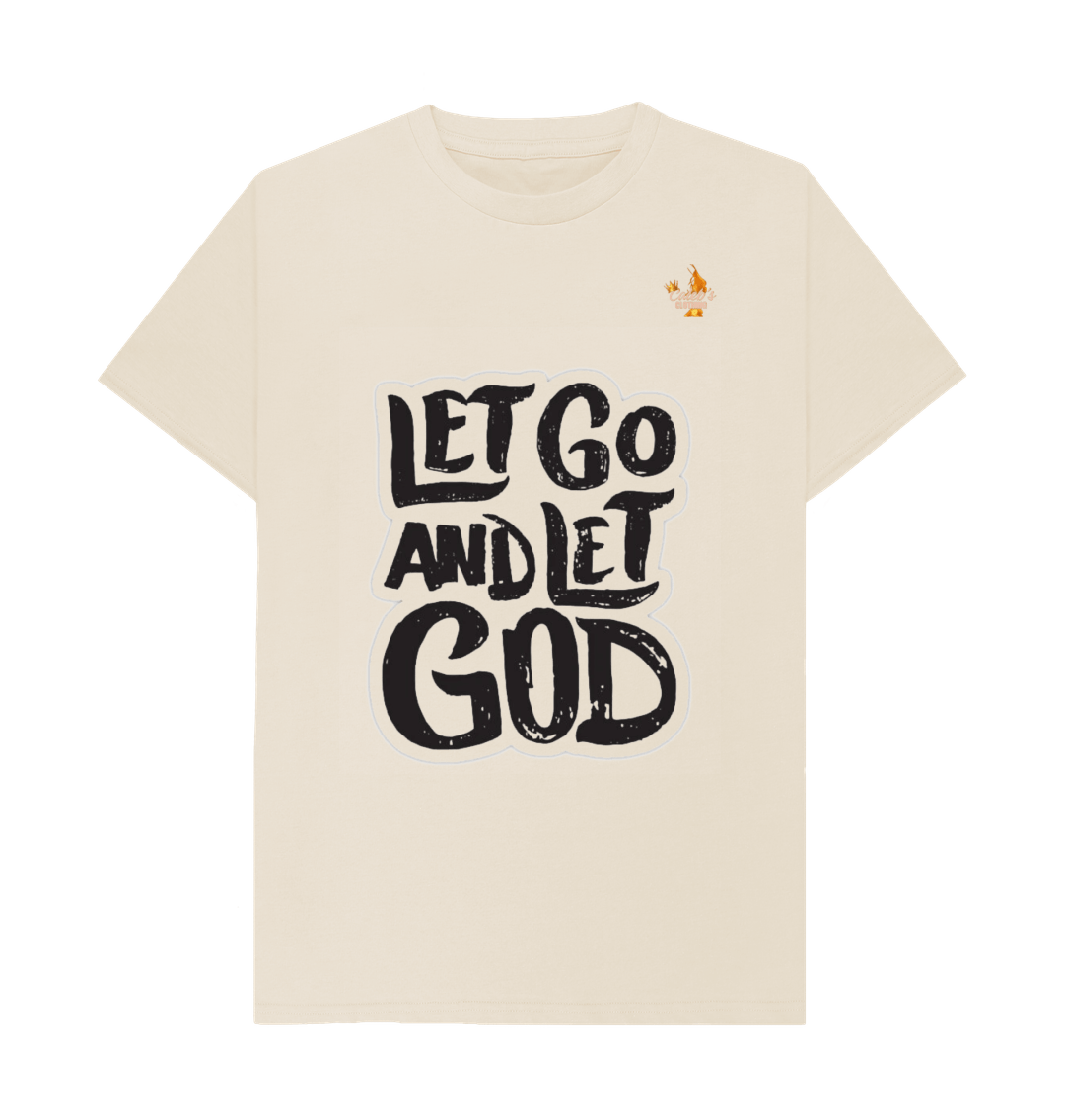 Oat Let Go and Let God T-shirt